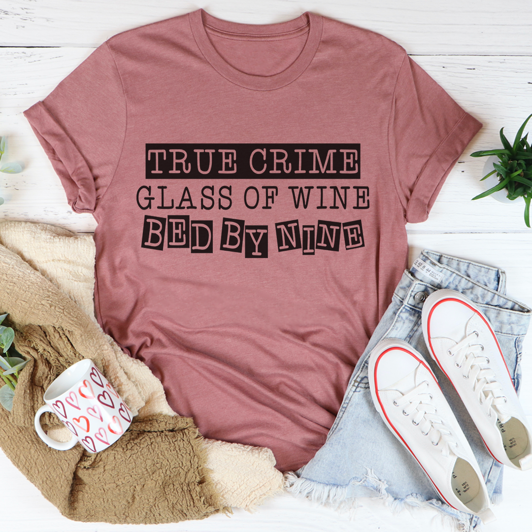 True Crime Glass Of Wine Bed By Nine Tee