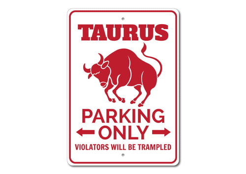 Taurus Parking Sign