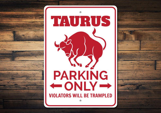 Taurus Parking Sign