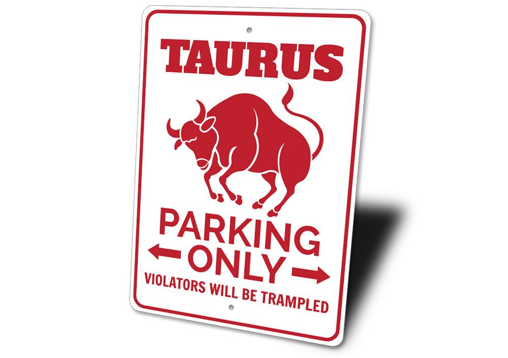 Taurus Parking Sign