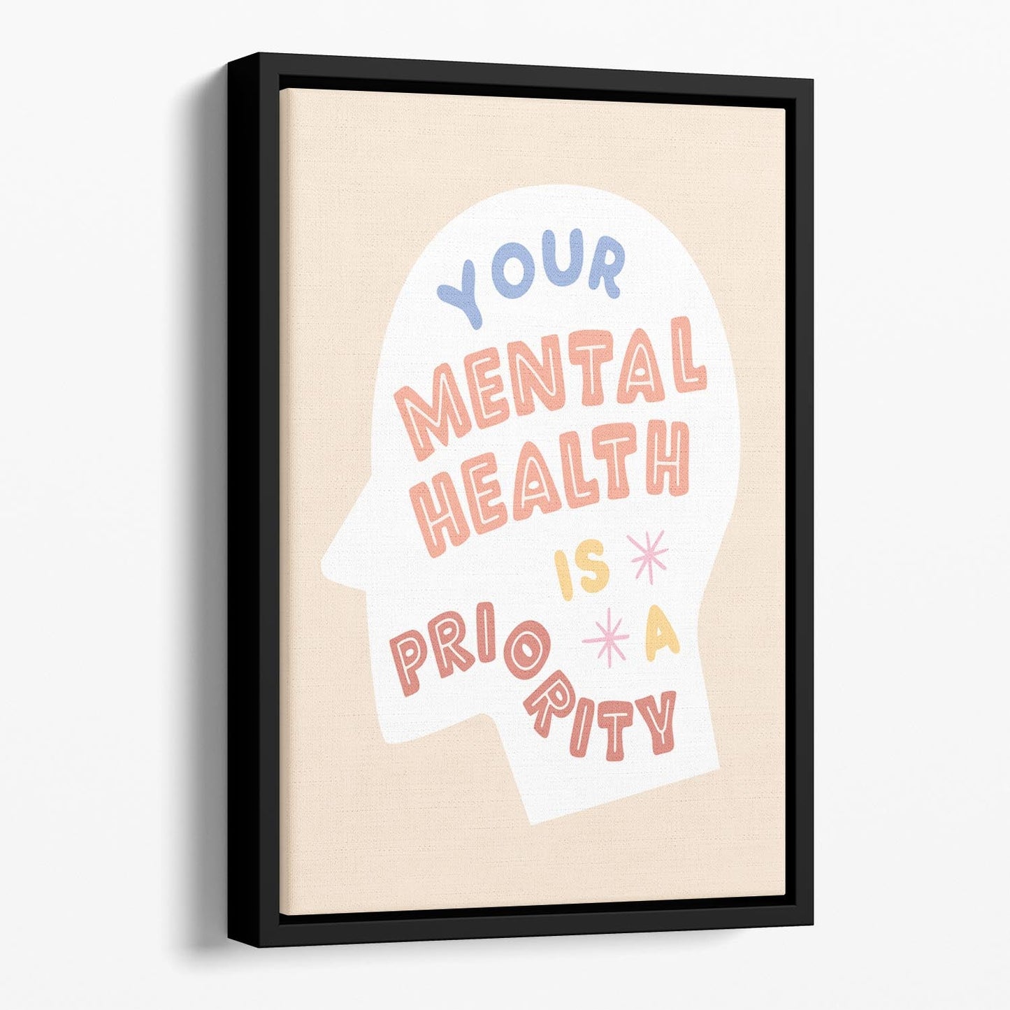 Mental health priority Floating Framed Canvas