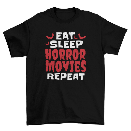 Eat sleep horror movies t-shirt