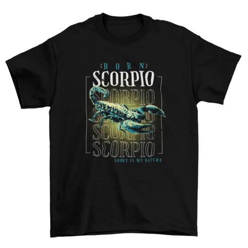 Born scorpio horoscope  t-shirt design