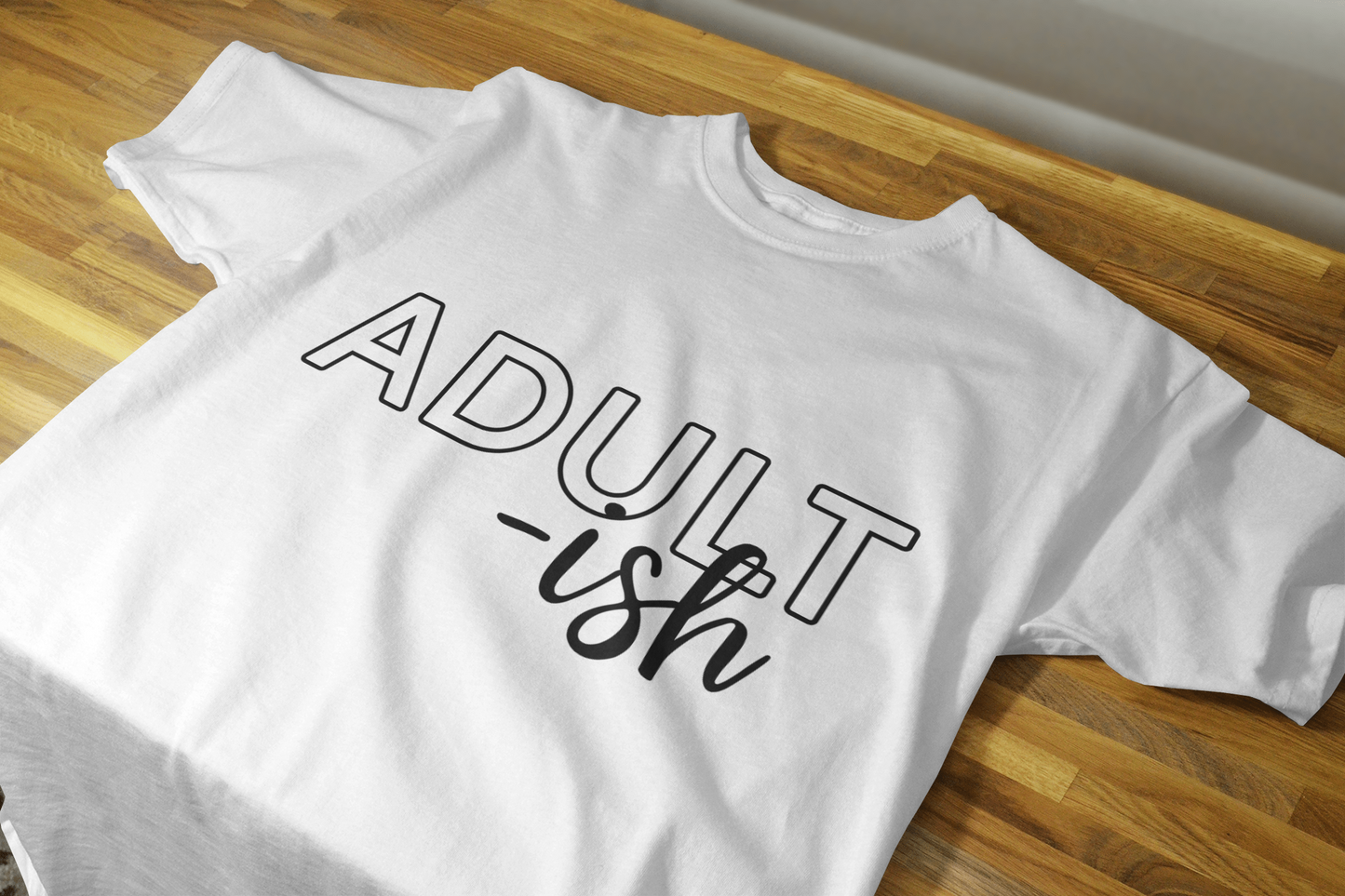 Adult-ish Shirt