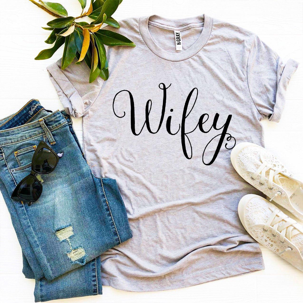 Wifey T-shirt