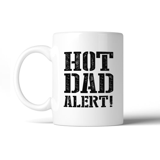 Hot Dad Alert Humorous Design Coffee Mug Witty