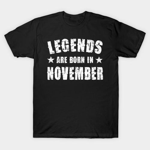 Legends are born in November Half Sleeves T-shirt