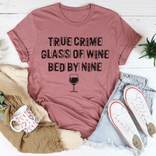 True Crime Glass Of Wine Bed By Nine Tee